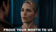 Prove Your Worth To Us Kate Winslet GIF - Prove Your Worth To Us Kate Winslet Jeanine Matthews GIFs