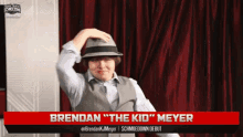 brendan meyer schmoedown the kid hat flip movie trivia