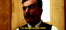 I'Ve Abandoned My Child! GIF - Drama There Will Be Blood Abandoned GIFs