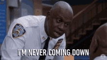 Never Coming Down Captain Raymond Hold GIF - Never Coming Down Captain Raymond Hold Andre Braugher GIFs