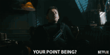 Your Point Being Whats Your Point GIF - Your Point Being Whats Your Point What Do You Want GIFs