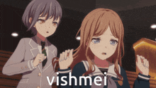 two anime girls are standing next to each other and the word vishmei is on the bottom right