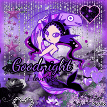 a picture of a mermaid with the words " goodnight i love you "