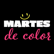 a sign that says martes de color with a yellow smiley face