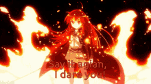 say it again i dare you anime fire flame
