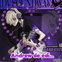 a picture of a man playing a bass guitar with the name andrew de edi