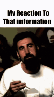 my reaction to that information my reaction to that information meme soad system of a down