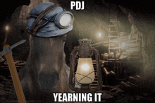 a picture of a miner 's helmet and a lantern with the words pdj yearning it