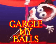 a cartoon character says gargle my balls