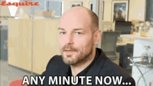 Any Minute Now Waiting GIF - Any Minute Now Waiting Wait GIFs