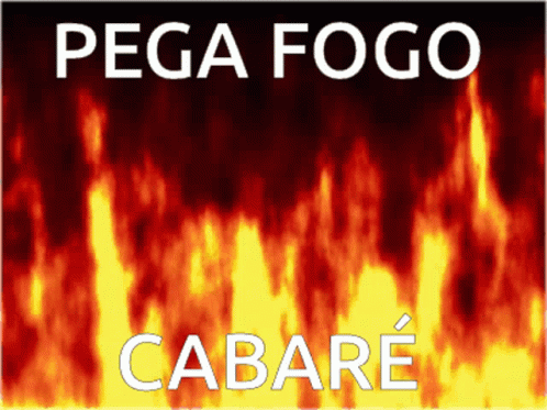 Pega Fogo Cabaré GIF - Pega Fogo Cabaré - Discover & Share GIFs