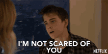 Im Not Scared Of You Charlie Harding GIF - Im Not Scared Of You Charlie Harding Sam Mccarthy GIFs