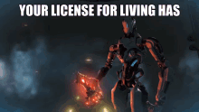Your License For Living Has Expired GIF - Your License For Living Has Expired GIFs
