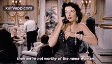 then we%27re not worthy of the name woman. gentlemen prefer blondes q hindi kulfy