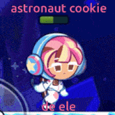 Cookierunovenbreak Crob GIF - Cookierunovenbreak Crob Astronaut Cookie GIFs
