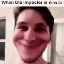 When The Imposter Is Thick Thick Imposter Imposter Among Us GIF - When The Imposter Is Thick Thick Imposter Imposter Among Us GIFs
