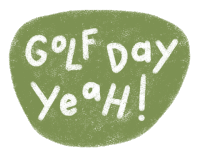 a green circle that says golf day yeah on it