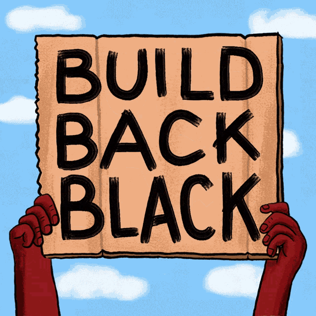 Buildbackblack Black Business GIF - Buildbackblack Black Business Black Entrepreneurs GIFs