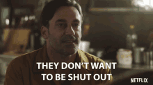They Dont Want To Be Shut Out Matt GIF - They Dont Want To Be Shut Out Matt Jon Hamm GIFs