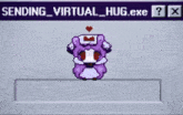 a computer screen shows a sheep with a heart on its head and the words " sending virtual hug.exe "