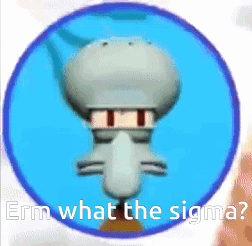 Erm What The Sigma Squidward GIF - Erm what the sigma Squidward Meme -  Discover & Share GIFs