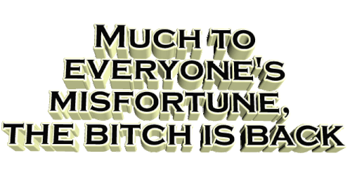 The Bitch Is Back Much To Everyones Misfortune Sticker - The Bitch Is Back Much To Everyones Misfortune Text Stickers