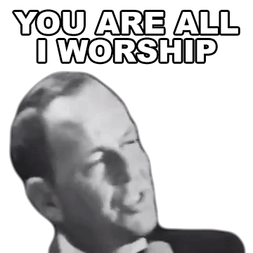 You Are All I Worship Frank Sinatra Sticker - You Are All I Worship Frank Sinatra Fly Me To The Moon Song Stickers