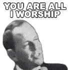 You Are All I Worship Frank Sinatra Sticker - You Are All I Worship Frank Sinatra Fly Me To The Moon Song Stickers