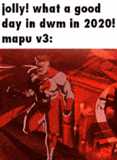 a cartoon of a man with the words jolly what a good day in dwm in 2020 mapu v3