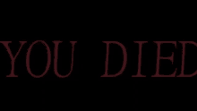 Died You Died GIF - Died You Died Game Over GIFs