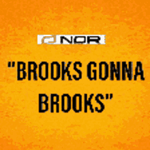 Nor Brooks GIF - Nor Brooks GIFs