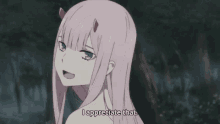zero two from darling in the franxx says she appreciates that