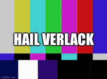 Hail Verlack Static GIF - Hail Verlack Static GIFs