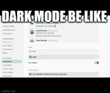 Dark Mode GIF - Dark Mode Be GIFs