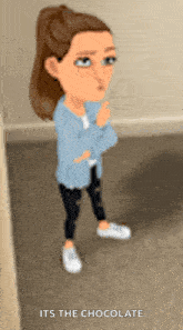 a cartoon of a woman standing with her arms crossed and the words it 's the chocolate above her