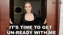 Its Time To Get Unready Open Door GIF - Its Time To Get Unready Open Door Its Time GIFs