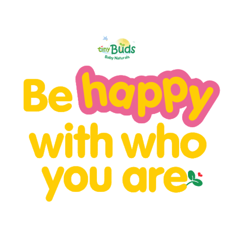 Tiny Buds Be Happy With Who You Are Sticker - Tiny Buds Be Happy With Who You Are Stickers