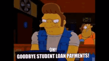 The Simpsons Student GIF - The Simpsons Student Loans GIFs