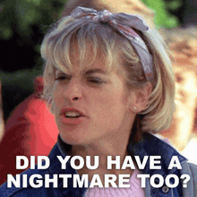 Did You Have A Nightmare Too Tina Gray GIF - Did You Have A Nightmare Too Tina Gray Amanda Wyss GIFs