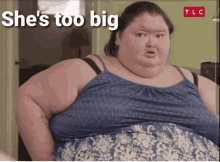 Too Big Shes Too Big GIF - Too Big Shes Too Big Fat GIFs