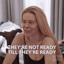 Theyre Not Ready Till Theyre Ready Real Housewives Of New York GIF - Theyre Not Ready Till Theyre Ready Real Housewives Of New York Theyre Not Up For It GIFs