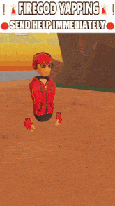 a cartoon character with a red jacket and headphones says firegod yapping send help immediately