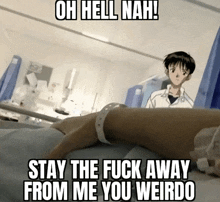 a picture of a person in a hospital bed with the caption oh hell nah