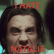Hate Natalie Natalie GIF - Hate Natalie Natalie GIFs