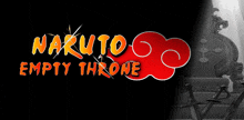 a black background with the words naruto empty throne in orange letters