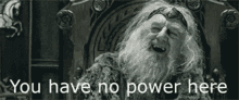 You Have No Power Here Lotr GIF - You Have No Power Here Lotr The Lord Of The Rings GIFs