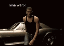 a man dancing in front of a car with the words nina wait
