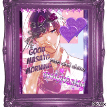 a picture of a man with the words good masato rise and shine good morning