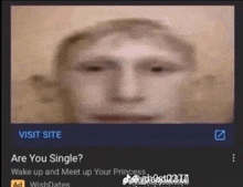 a blurred image of a man 's face with the words are you single on the bottom