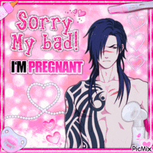 sorry my bad i 'm pregnant with a picture of a man